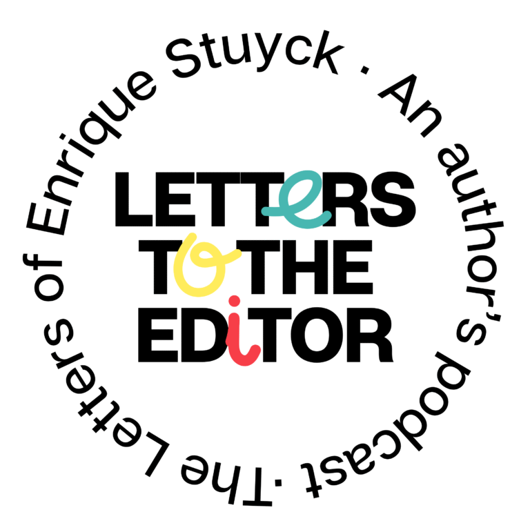 Logotipo circular del podcast Letters to the Editor de Enrique Stuyck, con tipografía moderna y letras en colores vivos sobre fondo blanco. Un proyecto sonoro de autor producido por EOVE Productora, basado en las cartas al director de Enrique Stuyck.